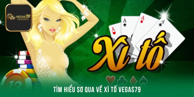 Tìm hiểu sơ qua về trò chơi nổi tiếng thị trường xì tố