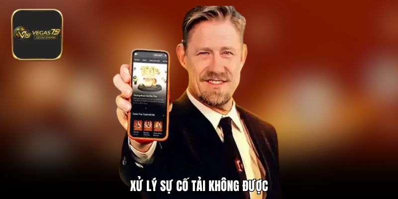 Xử lý sự cố tải không được